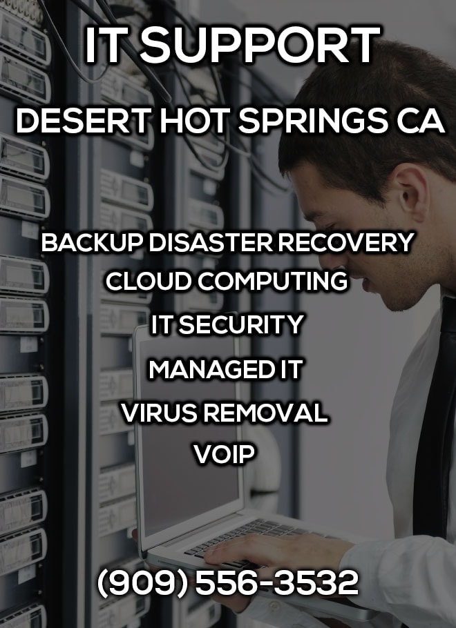 IT Support Desert Hot Springs CA