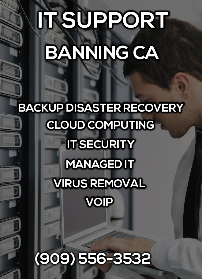 IT Support Banning CA