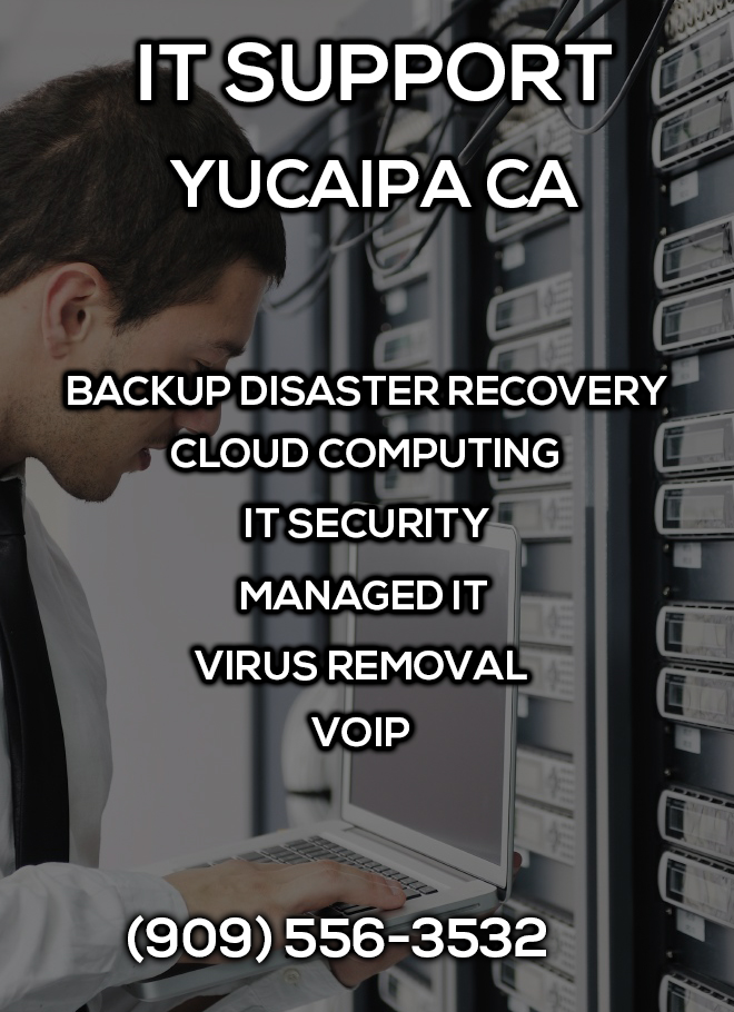 IT Support Yucaipa CA